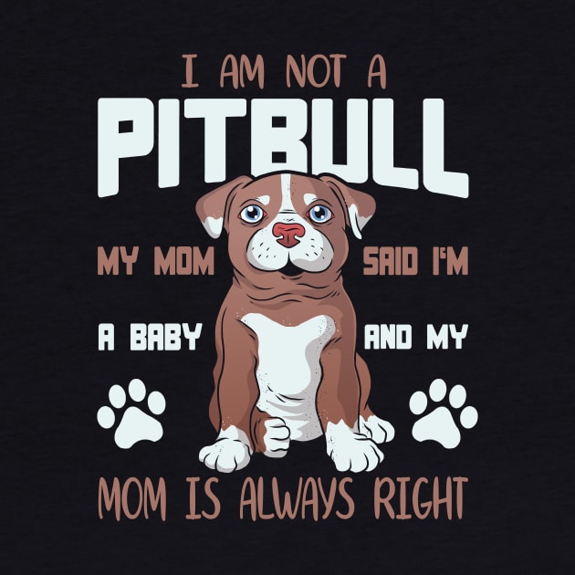 I'm Not A Pitbull I'm A Baby by funkyteesfunny